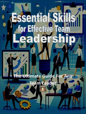 cover image of Essential Skills For Effective Team Leadership